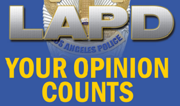 LAPD Your opinion counts